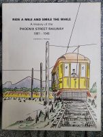 Ride a Mile and Smile the While: A History of the Phoenix Street Railway 1887 - 1948. by Lawrence J. Fleming 